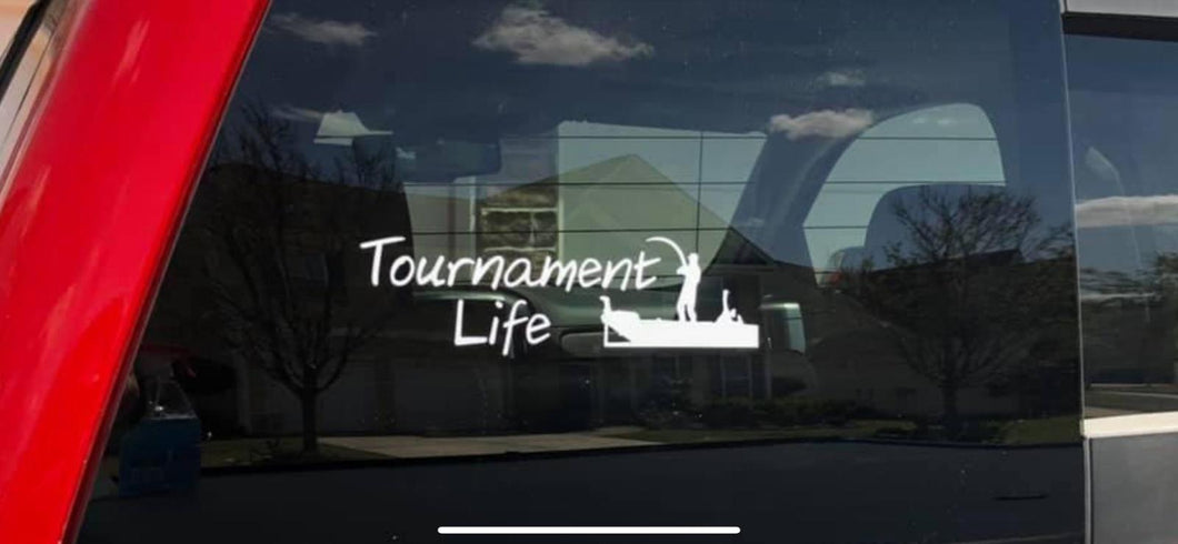 Tournament Life Vinyl Decal